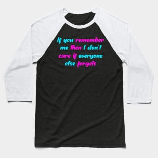 Quote valentine Baseball T-Shirt